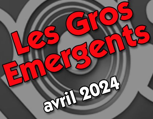 Gros Emergents avril 2024
