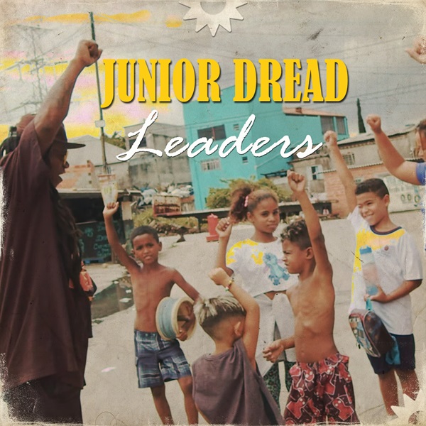 Junior Dread – Leaders