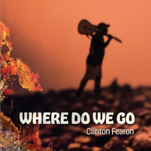 Clinton Fearon – Where Do We Go (single 2024)