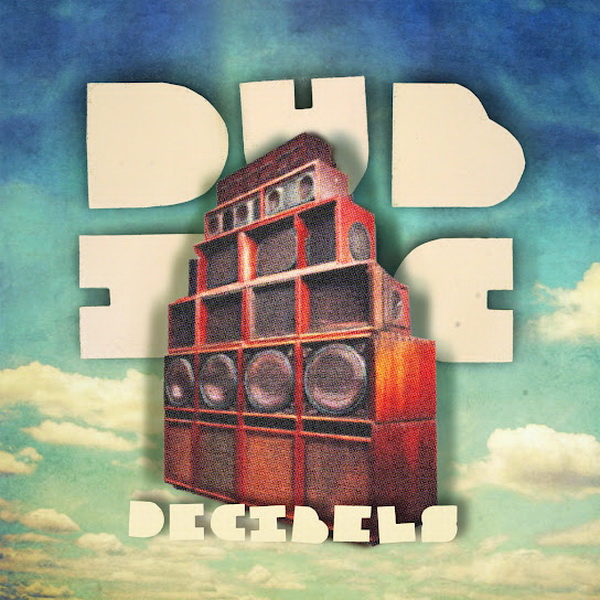 Dub Inc – Décibels