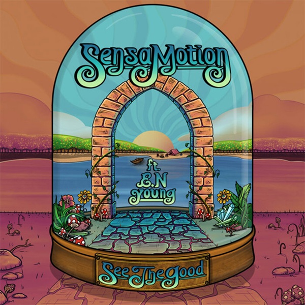 Sensamotion - See The Good (with E.N Young) - Single