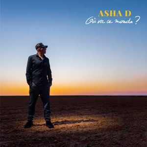 ASHA D x Artikal Band – Où va ce monde ?