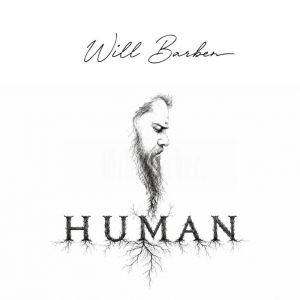 Will Barber a sorti son troisième album, intitulé Human
